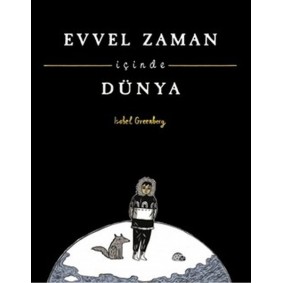 Evvel Zaman İçinde Dünya Evvel Zaman İçinde Dünya