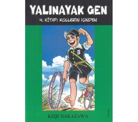 Yalınayak Gen 4. Kitap - Küllerin İçinden