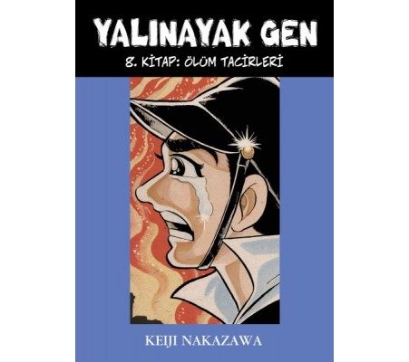 Yalınayak Gen 8. Kitap - Ölüm Tacirleri