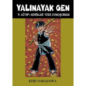 Yalınayak Gen 7. Kitap - Kemikler Toza Dönüşürken Yalınayak Gen 7. Kitap - Kemikler Toza Dönüşürken