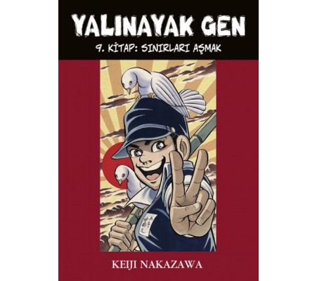 Yalınayak Gen 9. Kitap -  Sınırları Aşmak