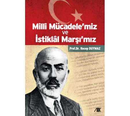 Milli Mücadele'miz ve İstiklal Marşı'mız