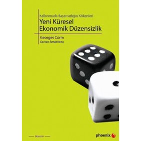 Kalkınmada Başarısızlığın Kökenleri Yeni Küresel Ekonomik Düzensizlik Kalkınmada Başarısızlığın Kökenleri Yeni Küresel Ekonomik Düzensizlik
