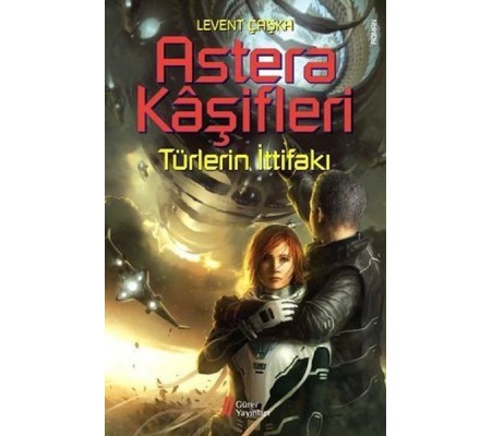 Astera Kaşifleri 2-Türlerin İttifakı