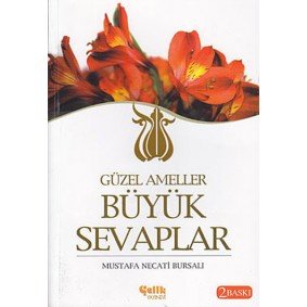 Güzel Ameller Büyük Sevaplar Güzel Ameller Büyük Sevaplar
