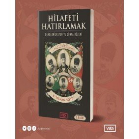 Hilafeti Hatırlamak Hilafeti Hatırlamak