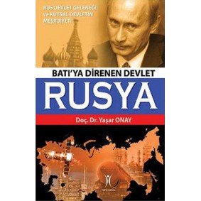 Batı'ya Direnen Devlet Rusya Batı'ya Direnen Devlet Rusya
