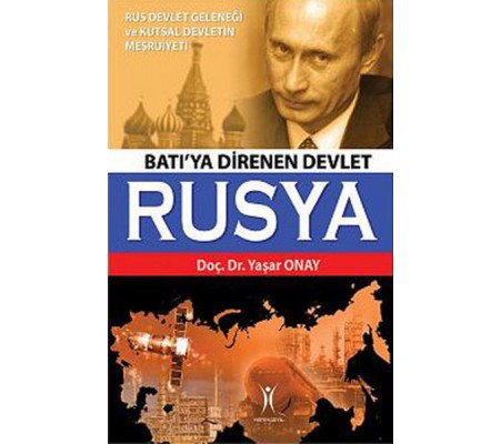 Batı'ya Direnen Devlet Rusya