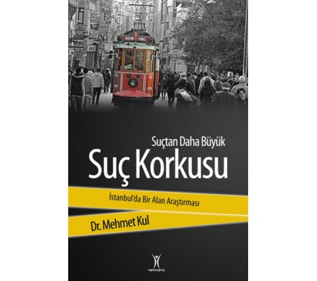 Suçtan Daha Büyük Suç Korkusu