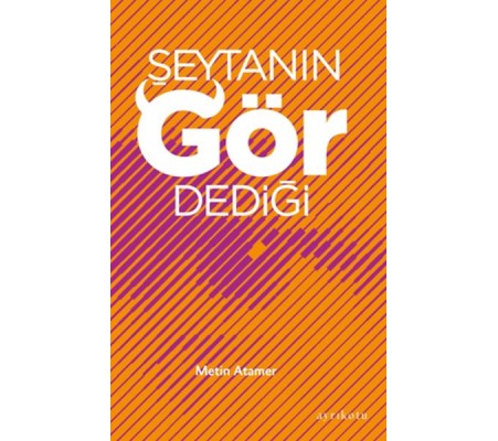 Şeytanın Gör Dediği