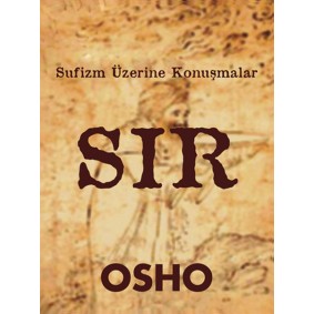 Sır  Sufizm Üzerine Konuşmalar