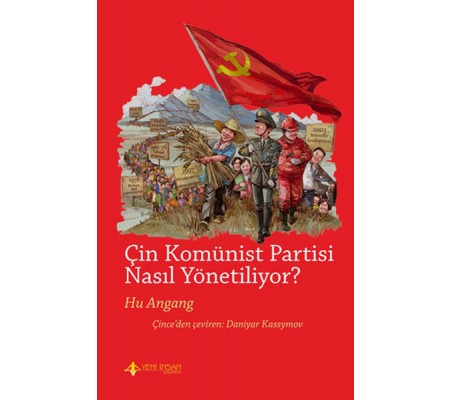 Çin Komünist Partisi Nasıl Yönetiliyor?