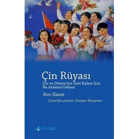 Çin Rüyası Çin Rüyası