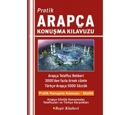 Pratik Arapça Konuşma Kılavuzu