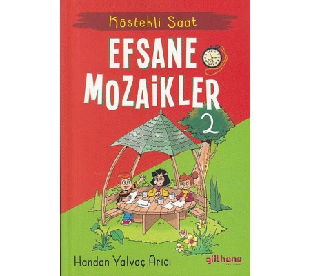 Köstekli Saat - Efsane Mozaikler 2