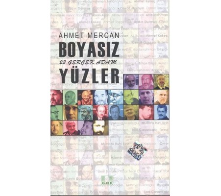 Boyasız Yüzler  23 Gerçek Adam