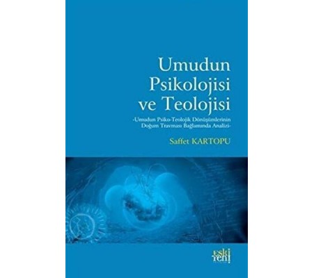 Umudun Psikolojisi ve Teolojisi