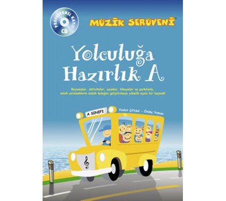 Müzik Serüveni Yolculuğa Hazırlık A