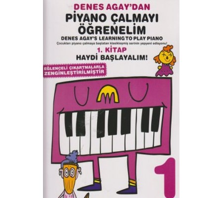 Denes Agay'dan Piyano Çalmayı Öğrenelim 1. Kitap