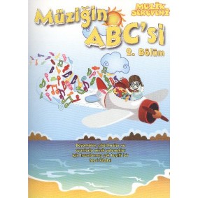 Müzik Serüveni Müziğin ABC'si 2. Bölüm Müzik Serüveni Müziğin ABC'si 2. Bölüm