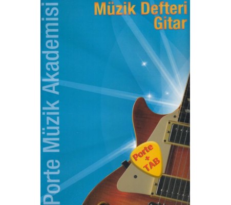 Porte Müzik Akademisi Müzik Defteri Gitar