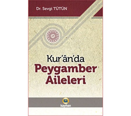 Kur’an’da Peygamber Aileleri