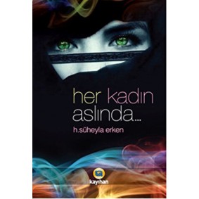 Her Kadın Aslında... Her Kadın Aslında...