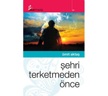 Şehri Terketmeden Önce