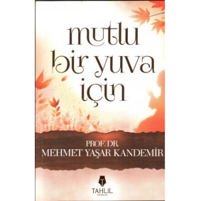 Mutlu Bir Yuva İçin