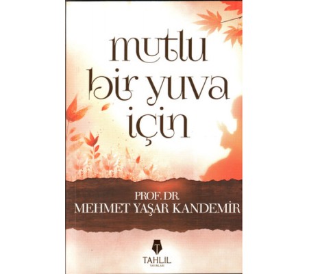 Mutlu Bir Yuva İçin