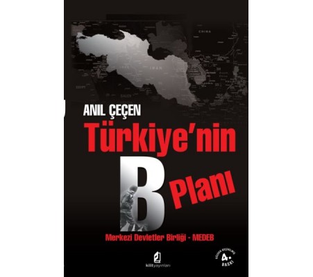 Türkiye'nin B Planı  Merkezi Devletler Birliği - MEDEB