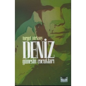 Deniz - Güneşin Çocukları Deniz - Güneşin Çocukları