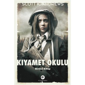 Kıyamet Okulu Birinci Kitap Kıyamet Okulu Birinci Kitap