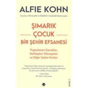 Şımarık Çocuk - Bir Şehir Efsanesi
