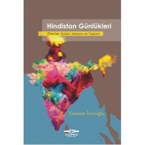 Hindistan Günlükleri  Ötekiler, Kadın, Medya ve Toplum