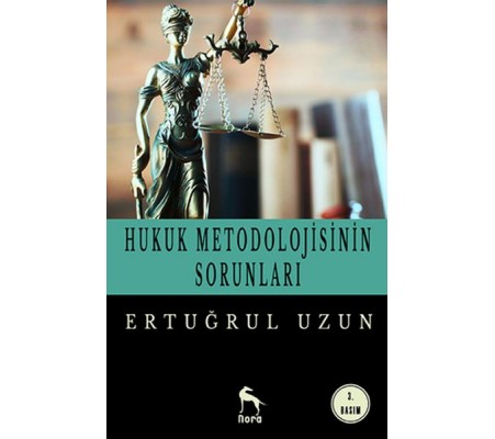 Hukuk Metodolojisinin Sorunları