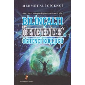 Bilinçaltı Öğrenme Teknikleri ile Öğrenci Koçluğu Bilinçaltı Öğrenme Teknikleri ile Öğrenci Koçluğu
