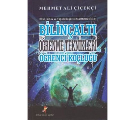 Bilinçaltı Öğrenme Teknikleri ile Öğrenci Koçluğu