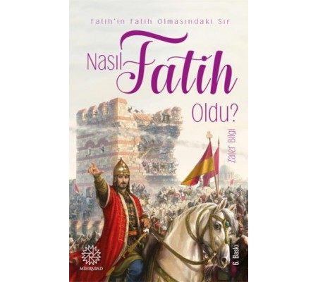 Nasıl Fatih Oldu?