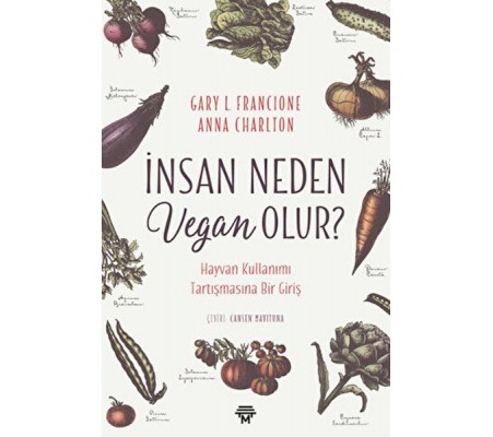 İnsan Neden Vegan Olur?