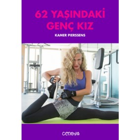 62 Yaşındaki Genç Kız 62 Yaşındaki Genç Kız