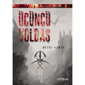 Koruyucu Serisi 2 - Üçüncü Yoldaş Koruyucu Serisi 2 - Üçüncü Yoldaş