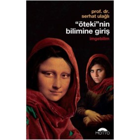 'Öteki'nin Bilimine Giriş - İmgebilim 'Öteki'nin Bilimine Giriş - İmgebilim