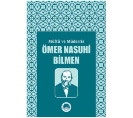 Müftü ve Müderris Ömer Nasuhibilmen Sempozyum Tebliğleri