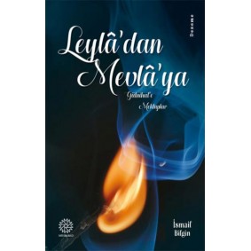 Leyla'dan Mevla'ya Leyla'dan Mevla'ya