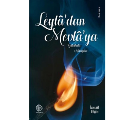 Leyla'dan Mevla'ya