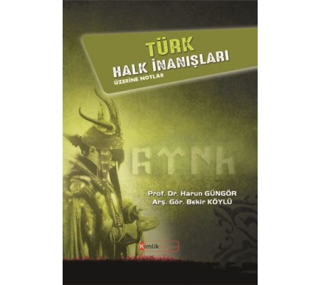 Türk Halk İnanışları Üzerine Notlar