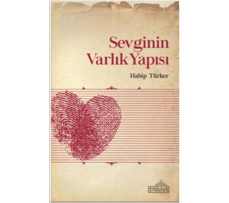 Sevginin Varlık Yapısı