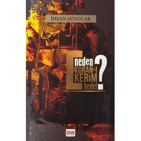 Neden Kur'an-ı Kerim Hedef?