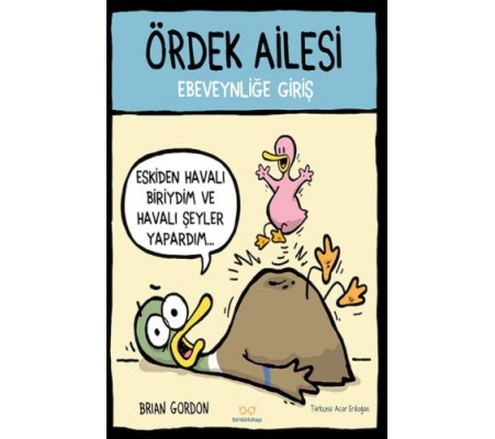 Ördek Ailesi - Ebeveynliğe Giriş